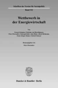 Wettbewerb in der Energiewirtschaft. (Schriften des Vereins für Socialpolitik 322) （2009. 103 S. Abb.; 103 S. 233 mm）