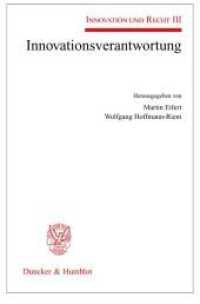 Innovationsverantwortung. : Innovation und Recht III. (Innovation und Recht 3) （2009. 395 S. Tab., Abb.; 395 S. 233 mm）