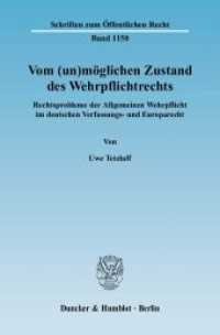 Vom (un)möglichen Zustand des Wehrpflichtrechts. : Rechtsprobleme der Allgemeinen Wehrpflicht im deutschen Verfassungs- und Europarecht.. Dissertationsschrift (Schriften zum Öffentlichen Recht 1150) （2009. 455 S. Tab.; 455 S. 233 mm）