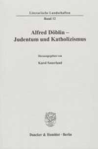 Alfred Döblin - Judentum und Katholizismus (Literarische Landschaften 12) （2010. 135 S. 23.3 cm）