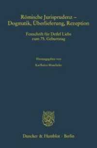 Römische Jurisprudenz - Dogmatik, Überlieferung, Rezeption : Festschrift für Detlef Liebs zum 75. Geburtstag (Freiburger Rechtsgeschichtliche Abhandlungen. N. F. 63) （2011. XI, 758 S. Frontispiz, Abb.; XI, 758 S., 10 schw.-w. Abb., 8 sch）