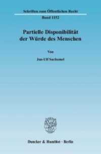 Partielle Disponibilit&auml;t der W&uuml;rde des Menschen : Dissertationsschrift (Schriften zum &Ouml;ffentlichen Recht 1152) （2010. 269 S. 233 mm）