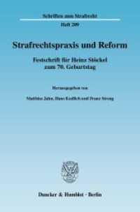 Strafrechtspraxis und Reform : Festschrift für Heinz Stöckel zum 70. Geburtstag (Schriften zum Strafrecht 209) （2009. 545 S. m. Tab. 233 mm）