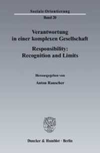 Verantwortung in einer komplexen Gesellschaft / Responsibility: Recognition and Limits. (Soziale Orientierung 20) （2010. 370 S. 370 S. 233 mm）