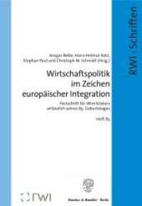Wirtschaftspolitik im Zeichen europäischer Integration : Festschrift für Wim Kösters anlässlich seines 65. Geburtstages (Schriften des Rheinisch-Westfälischen Instituts für Wirtschaftsforschung 83) （2009. 264 S. 233 mm）