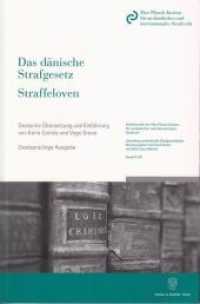 Das dänische Strafgesetz / Straffeloven (Schriftenreihe des Max-Planck-Instituts für ausländisches und internationales Strafrecht. Reihe G: Samm) （3., überarb. Aufl. 2009. IX, 217 S. 224 mm）