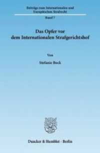 Das Opfer vor dem Internationalen Strafgerichtshof. : Dissertationsschrift (Beiträge zum Internationalen und Europäischen Strafrecht / Studies in International and European Crimin) （2010. 695 S. 233 mm）