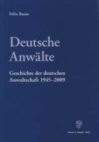 Deutsche Anwälte. : Geschichte der deutschen Anwaltschaft 1945-2009. Entwicklungen in West und Ost. （2009. 677 S. 677 S. 224 mm）