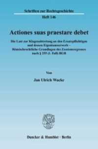 Actiones suas praestare debet (Schriften zur Rechtsgeschichte 146) （2010. 403 S. 233 mm）