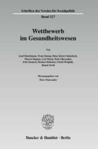 Wettbewerb im Gesundheitswesen (Schriften des Vereins für Socialpolitik 327) （2010. 111 S. 233 mm）