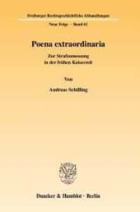 Poena extraordinaria : Zur Strafzumessung in der frühen Kaiserzeit. Dissertationsschrift (Freiburger Rechtsgeschichtliche Abhandlungen. Neue Folge 61)