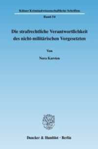 Die strafrechtliche Verantwortlichkeit des nicht-militärischen Vorgesetzten : Eine rechtsvergleichende Untersuchung zu Artikel 28 IStGH-Statut. Dissertationsschrift (Kölner Kriminalwissenschaftliche Schriften 54) （2010. 464 S. 233 mm）
