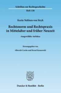 Rechtsnorm und Rechtspraxis in Mittelalter und früher Neuzeit. : Ausgewählte Aufsätze. Hrsg. von Albrecht Cordes - Bernd Kannowski. (Schriften zur Rechtsgeschichte 158) （2012. 338 S. 1 Abb.; 338 S. 233 mm）