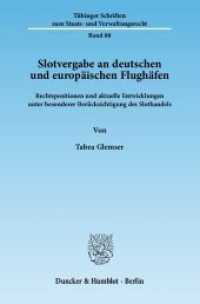 Slotvergabe an deutschen und europäischen Flughäfen. : Rechtspositionen und aktuelle Entwicklungen unter besonderer Berücksichtigung des Slothandels.. Dissertationsschrift (Tübinger Schriften zum Staats- und Verwaltungsrecht 88) （2012. 295 S. 6 Tab., 7 Abb.; 295 S., 7 schw.-w. Abb., 6 schw.-w. Tab.）