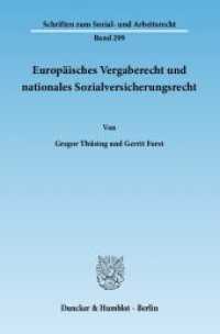 Europäisches Vergaberecht und nationales Sozialversicherungsrecht. (Schriften zum Sozial- und Arbeitsrecht 299) （2011. 160 S. 3 Abb.; 160 S., 3 schw.-w. Abb. 233 mm）