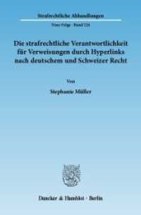 Die strafrechtliche Verantwortlichkeit für Verweisungen durch Hyperlinks nach deutschem und Schweizer Recht. : Dissertationsschrift (Strafrechtliche Abhandlungen. Neue Folge 224) （2011. 352 S. Tab., Abb.; 352 S. 233 mm）