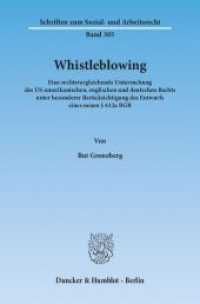 Whistleblowing (Schriften zum Sozial- und Arbeitsrecht 305) （2011. 351 S. 233 mm）