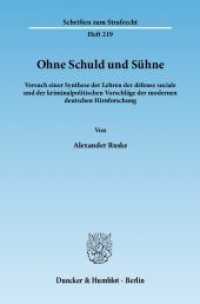Ohne Schuld und S&uuml;hne. : Versuch einer Synthese der Lehren der d&eacute;fense sociale und der kriminalpolitischen Vorschl&auml;ge der modernen deutschen Hirnforschung.. Dissertationsschrift (Schriften zum Strafrecht 219) （2011. 366 S. 366 S. 233 mm）