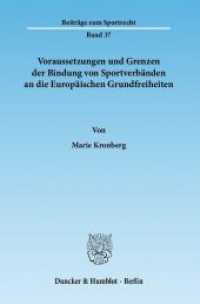 Voraussetzungen und Grenzen der Bindung von Sportverbänden an die Europäischen Grundfreiheiten. : Dissertationsschrift (Beiträge zum Sportrecht 37) （2011. 266 S. 266 S. 233 mm）