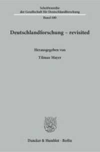Deutschlandforschung - revisited. (Schriftenreihe der Gesellschaft für Deutschlandforschung 100) （2016. 706 S. 1 schw.-w. Tab. 233 mm）