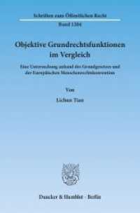 Objektive Grundrechtsfunktionen im Vergleich. : Eine Untersuchung anhand des Grundgesetzes und der Europäischen Menschenrechtskonvention.. Dissertationsschrift (Schriften zum Öffentlichen Recht 1204) （2012. 261 S. 261 S. 233 mm）