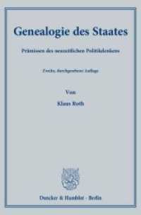 Genealogie des Staates : Prämissen des neuzeitlichen Politikdenkens. Habilitationsschrift (Beiträge zur Politischen Wissenschaft 130) （2., überarb. Aufl. 2011. 932 S. 932 S. 233 mm）