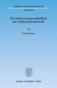 Die Zusatzverantwortlichkeit im Gefahrenabwehrrecht. : Dissertationsschrift (Schriften zum Öffentlichen Recht 1206) （2012. 337 S. 337 S. 233 mm）