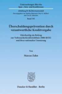 Überschuldungsprävention durch verantwortliche Kreditvergabe. (Untersuchungen über das Spar-, Giro- und Kreditwesen. Abteilung B: Rechtswissenschaft 192) （2011. IV, 356 S. 1 Tab., 1 Abb.; IV, 356 S. 233 mm）
