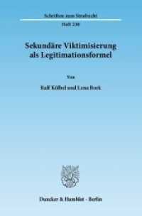 Sekundäre Viktimisierung als Legitimationsformel. (Schriften zum Strafrecht 230) （2012. 160 S. 3 Tab, 2 Abb.; 160 S. 233 mm）