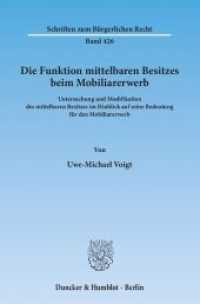 Die Funktion mittelbaren Besitzes beim Mobiliarerwerb. : Untersuchung und Modifikation des mittelbaren Besitzes im Hinblick auf seine Bedeutung für den Mobiliarerwerb.. Dissertationsschrift (Schriften zum Bürgerlichen Recht 426) （2012. 352 S. 352 S. 233 mm）