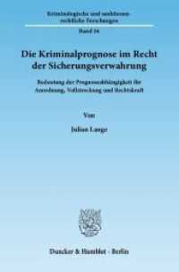 Die Kriminalprognose im Recht der Sicherungsverwahrung : Bedeutung der Prognoseabh&auml;ngigkeit f&uuml;r Anordnung, Vollstreckung und Rechtskraft. Dissertationsschrift (Kriminologische und sanktionenrechtliche Forschungen 16) （2012. 325 S. 233 mm）
