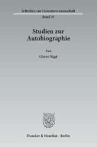 Studien zur Autobiographie (Schriften zur Literaturwissenschaft (SLI) 35) （2012. 259 S. 233 mm）