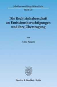 Die Rechtsinhaberschaft an Emissionsberechtigungen und ihre Übertragung. : Dissertationsschrift (Schriften zum Bürgerlichen Recht 428) （2012. 234 S. 234 S. 233 mm）