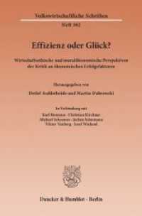 Effizienz oder Glück? : Wirtschaftsethische und moralökonomische Perspektiven der Kritik an ökonomischen Erfolgsfaktoren (Volkswirtschaftliche Schriften 562) （2012. 239 S. 239 S. 233 mm）