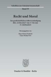 Recht und Moral. : Zur gesellschaftlichen Selbstverständigung über "Verbrechen" vom 17. bis zum 21. Jahrhundert. (Schriften zur Literaturwissenschaft (SLI) 39) （2015. 553 S. Tab., Abb.; 553 S., 5 schw.-w. Abb., 3 schw.-w. Tab. 233）