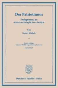Der Patriotismus. : Prolegomena zu seiner soziologischen Analyse.. enhanced E-Book （2. Aufl. 2013. XX, 211 S. XX, 211 S. 233 mm）