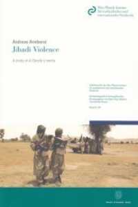 Jihadi Violence : A study of al-Qaeda's media. Dissertationsschrift (Schriftenreihe des Max-Planck-Instituts für ausländisches und internationales Strafrecht. Reihe K: Krim) （2013. XII, 266 S. Tab., Abb.; XII, 266 S. 224 mm）