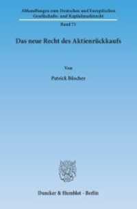 Das neue Recht des Aktienrückkaufs. : Dissertationsschrift (Abhandlungen zum Deutschen und Europäischen Gesellschafts- und Kapitalmarktrecht 71) （2013. 499 S. 499 S. 233 mm）
