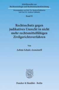 Rechtsschutz gegen judikatives Unrecht in nicht mehr rechtsmittelfähigen Zivilgerichtsverfahren. (Schriftenreihe zur Rechtssoziologie und Rechtstatsachenforschung 93) （2013. 208 S. 208 S. 233 mm）