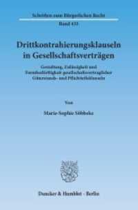 Drittkontrahierungsklauseln in Gesellschaftsverträgen. (Schriften zum Bürgerlichen Recht 433) （2013. 212 S. 233 mm）