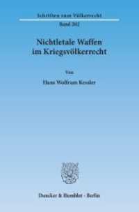 Nichtletale Waffen im Kriegsvölkerrecht. : Dissertationsschrift (Schriften zum Völkerrecht 202) （2013. 210 S. 233 mm）