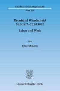 Bernhard Windscheid 26.6.1817-26.10.1892 : Leben und Werk. Dissertationsschrift (Schriften zur Rechtsgeschichte 168) （2014. 546 S. 233 mm）