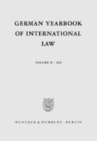 German Yearbook of International Law / Jahrbuch für Internationales Recht Vol.55 (German Yearbook of International Law / Jahrbuch für Internationales Recht 55) （2013. 743 S. 240 mm）