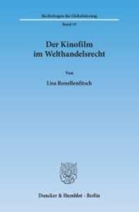Der Kinofilm im Welthandelsrecht. : Dissertationsschrift (Rechtsfragen der Globalisierung 19) （2014. IV, 423 S. Tab.; IV, 423 S., 9 schw.-w. Tab. 233 mm）