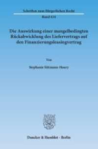 Die Auswirkung einer mangelbedingten Rückabwicklung des Liefervertrags auf den Finanzierungsleasingvertrag. : Dissertationsschrift (Schriften zum Bürgerlichen Recht 434) （2014. 284 S. 233 mm）