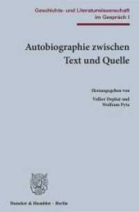 Autobiographie zwischen Text und Quelle. : Geschichts- und Literaturwissenschaft im Gespräch I. （2017. 252 S. 252 S. 233 mm）