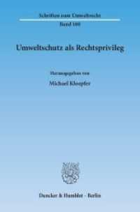 Umweltschutz als Rechtsprivileg (Schriften zum Umweltrecht 180) （2013. 203 S. 2 Tab., 1 Abb.; 203 S. 233 mm）