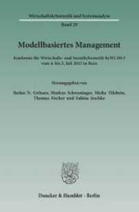 Modellbasiertes Management. : Konferenz für Wirtschafts- und Sozialkybernetik KyWi 2013 vom 4. bis 5. Juli 2013 in Bern (Wirtschaftskybernetik und Systemanalyse 29) （2014. 399 S. 14 Tab., 94 Abb.; 399 S., 94 schw.-w. Abb., 14 schw.-w. T）
