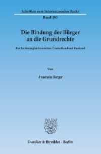 Die Bindung der Bürger an die Grundrechte. : Ein Rechtsvergleich zwischen Deutschland und Russland.. Dissertationsschrift (Schriften zum Internationalen Recht 193) （2014. 271 S. 271 S. 233 mm）
