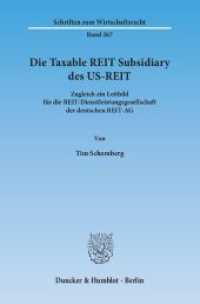 Die Taxable REIT Subsidiary des US-REIT : Zugleich ein Leitbild für die REIT-Dienstleistungsgesellschaft der deutschen REIT-AG. Dissertationsschrift (Schriften zum Wirtschaftsrecht (WR) 267) （2015. 412 S. Tab., Abb.; 412 S., 1 schw.-w. Abb., 16 schw.-w. Tab. 190）